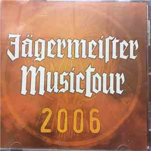 Various - Jagermeister Music Tour 2006 flac album