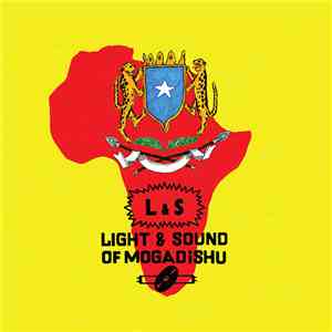 Various - Light & Sound Of Mogadishu flac album