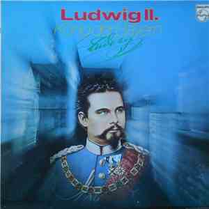 Various - Ludwig II. König Der Bayern flac album