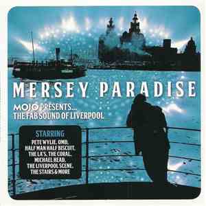 Various - Mersey Paradise (Mojo Presents... The Fab Sound Of Liverpool) flac album