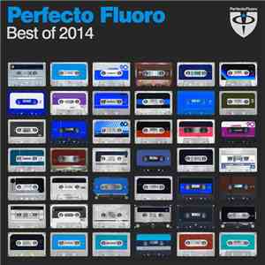 Various - Perfecto Fluoro: Best Of 2014 flac album