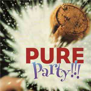 Various - Pure Party!!! flac album