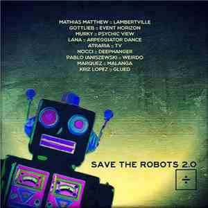 Various - Save The Robots 2.0 flac album