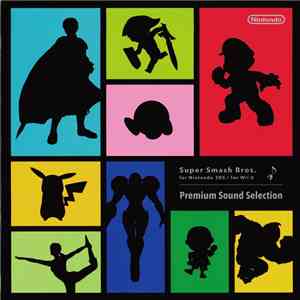 Various - Super Smash Bros. For Nintendo 3DS / For Wii U: Premium Sound Selection flac album