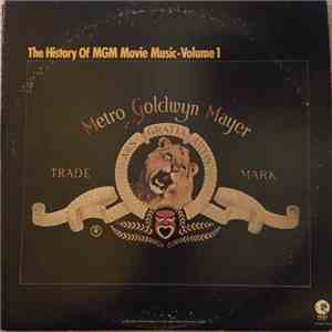 Various - The History Of MGM Movie Music - Volume 1 flac album