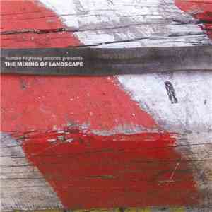 Various - The Mixing Of Landscape flac album
