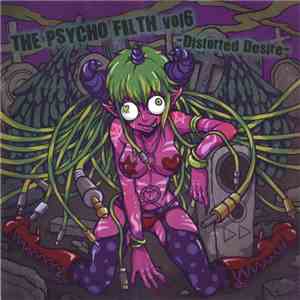 Various - The Psycho Filth Vol6 -Distorted Desire flac album