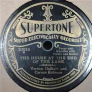 Vernon Dalhart And Carson Robison - The House At The End Of The Lane / My Blue Ridge Mountain Home flac album