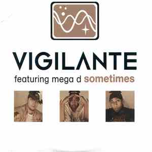 Vigilante  Featuring Mega D - Sometimes flac album