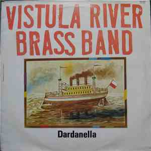 Vistula River Brass Band - Dardanella flac album