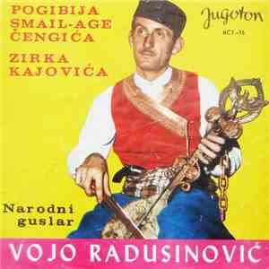 Vojo Radusinović - Pogibija Smail-Age Čengića / Zirka Kajovića flac album