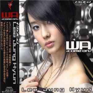 イ・ジョンヒョン - WA -Come On flac album