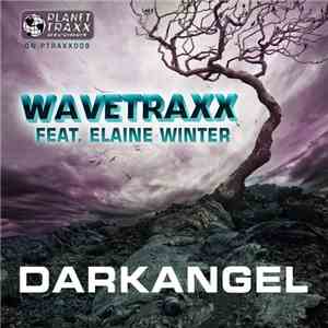 Wavetraxx Feat. Elaine Winter - Darkangel flac album