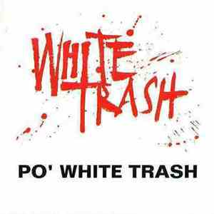 White Trash  - Po' White Trash flac album