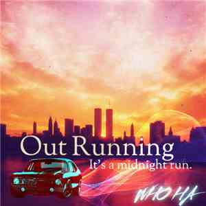 Who Ha - Out Running flac album