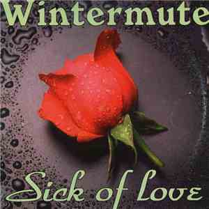 Wintermute  - Sick Of Love flac album