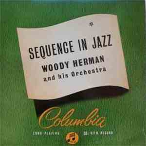 Woody Herman And His Orchestra - Sequence In Jazz flac album