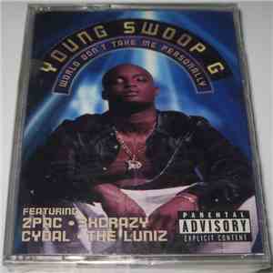 Young Swoop G - World Don't Take Me Personally flac album