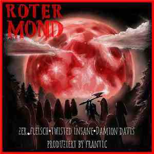 Zer.Fleisch, Twisted Insane, Damion Davis - Roter Mond flac album
