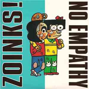 Zoinks! / No Empathy - Zoinks! / No Empathy flac album