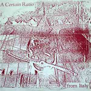 A Certain Ratio - From Italy flac album