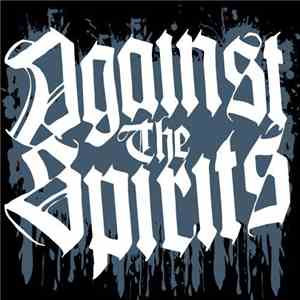 Against The Spirits - Against The Spirits flac album