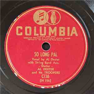 Al Dexter And His Troopers - So Long Pal / Too Late To Worry flac album