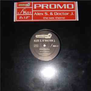 Alex S & Doctor J - The Sax Theme flac album