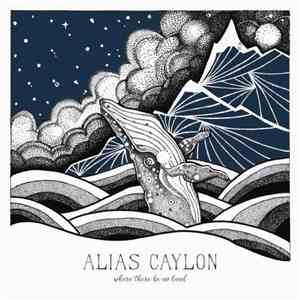 Alias Caylon - Where There Be No Land flac album