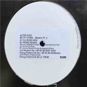 Alter Ego - Betty Ford Remix Pt. 2 flac album