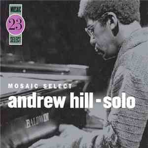 Andrew Hill - Mosaic Select - Solo flac album