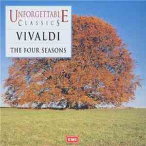 Antonio Vivaldi - Unforgettable Classics - Vivaldi (The Four Seasons) flac album