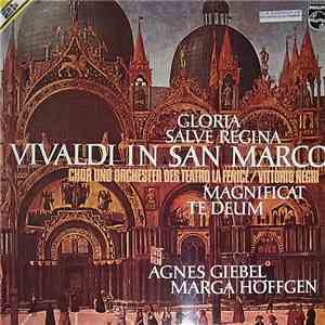Antonio Vivaldi - Vittorio Negri - Agnes Giebel - Marga Höffgen - Franz Giegling - Vivaldi In San Marco - Gloria - Salve Regina - Magnificat - Te Deum flac album