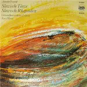 Antonín Dvořák - Gewandhausorchester Leipzig, Kurt Masur - Slawische Tänze / Slawische Rhapsodien flac album