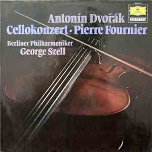 Antonín Dvořák - Pierre Fournier, Berliner Philharmoniker, George Szell - Cellokonzert flac album