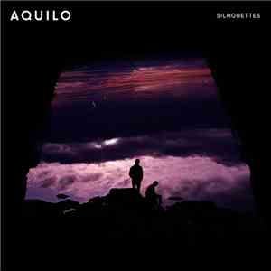 Aquilo - Silhouettes flac album