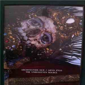 Architeuthis Dux / Arvo Zylo - The Unbegotten Source flac album