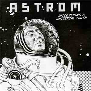 Astrom - Discovering A Universal Truth flac album
