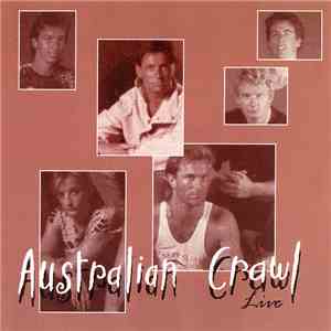 Australian Crawl - Australian Crawl Live flac album