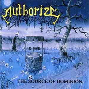 Authorize - The Source Of Dominion flac album