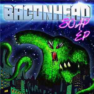 Baconhead - Soap EP flac album
