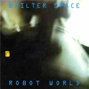 Bailter Space - Robot World flac album