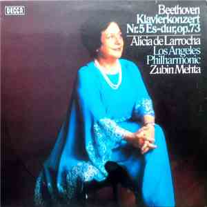 Beethoven, Alicia de Larrocha, The Los Angeles Philharmonic, Zubin Mehta - Klavierkonzert Nr. 5 Es-dur, Op. 73 flac album