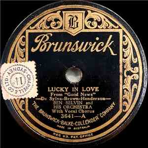 Ben Selvin And His Orchestra - Lucky In Love / Good News flac album