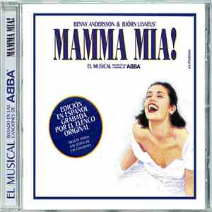 Benny Andersson And Björn Ulvaeus' - Mamma Mia! - El Musical Basado En Las Canciones De ABBA (Edicion En Espanol) flac album