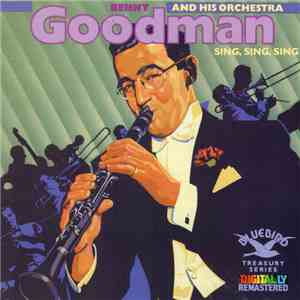 Benny Goodman And His Orchestra - Sing, Sing, Sing flac album