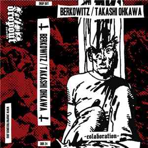 Berkowitz / Takashi Ohkawa - Colaboration flac album