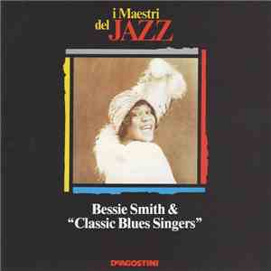 Bessie Smith - Bessie Smith & Classic Blues Singers flac album