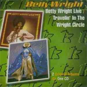 Betty Wright - Betty Wright Live / Travelin' In The Wright Circle flac album