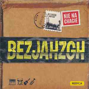 Bezjahzgh - Nie Na Chacie flac album